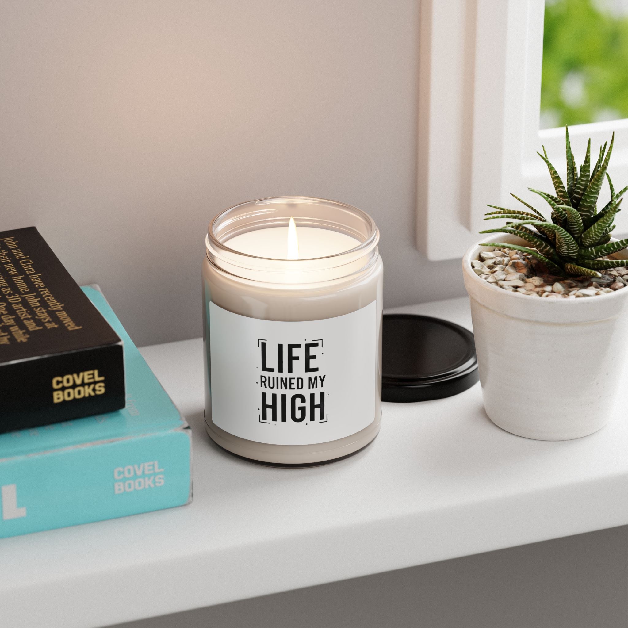 LIFE RUINED MY HIGH Candle