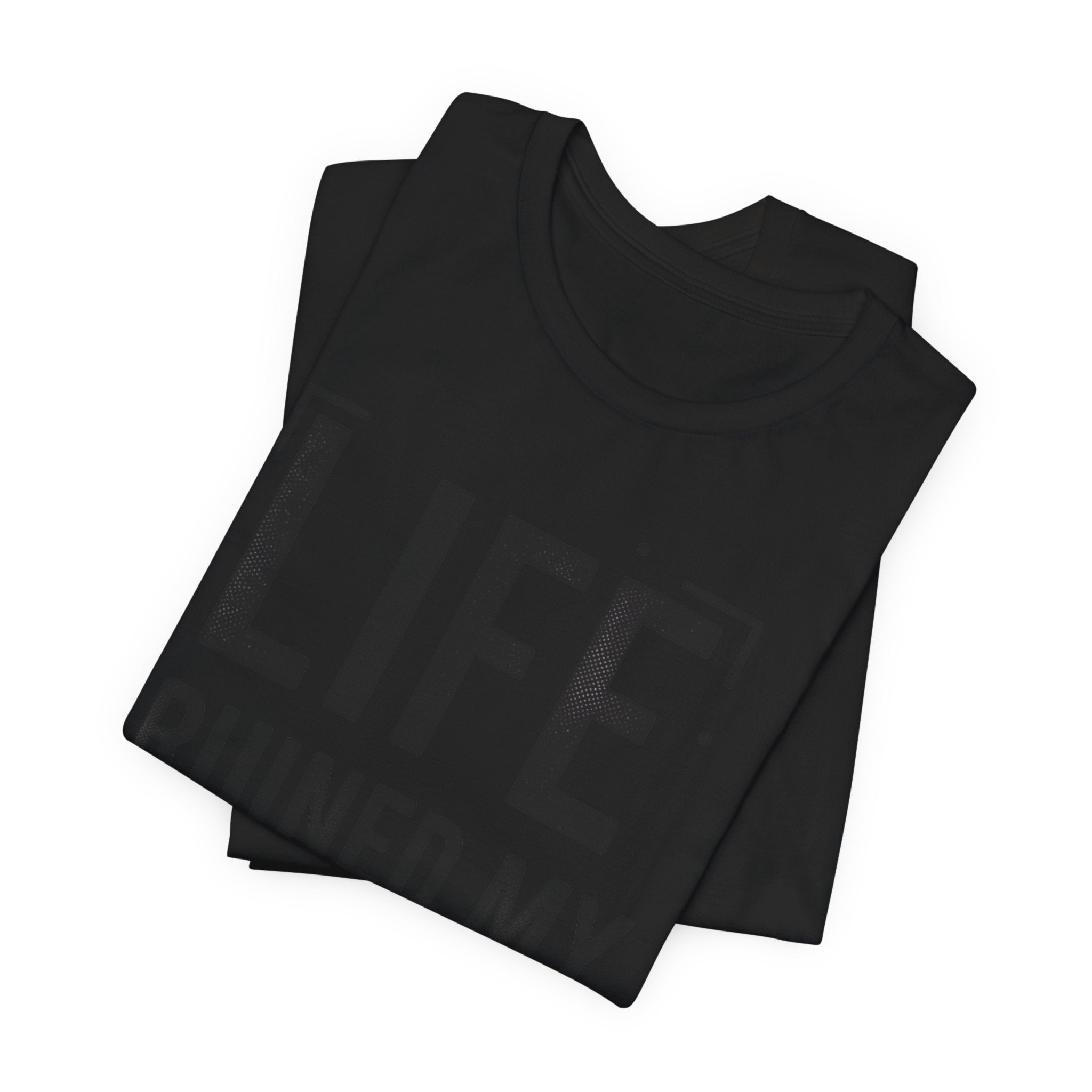 Life Ruined My High T-Shirt