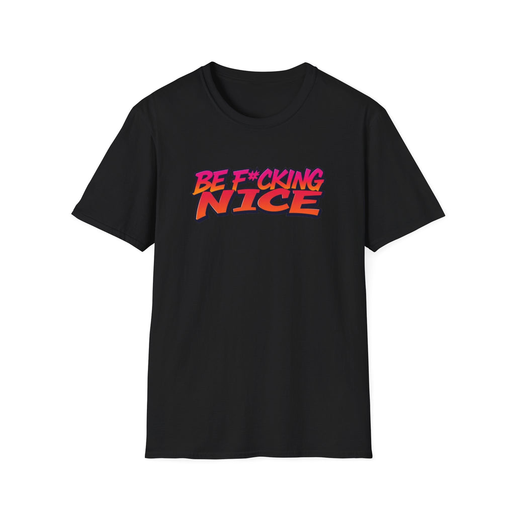 DARTFROG BE F*UCKING NICE SHIRT