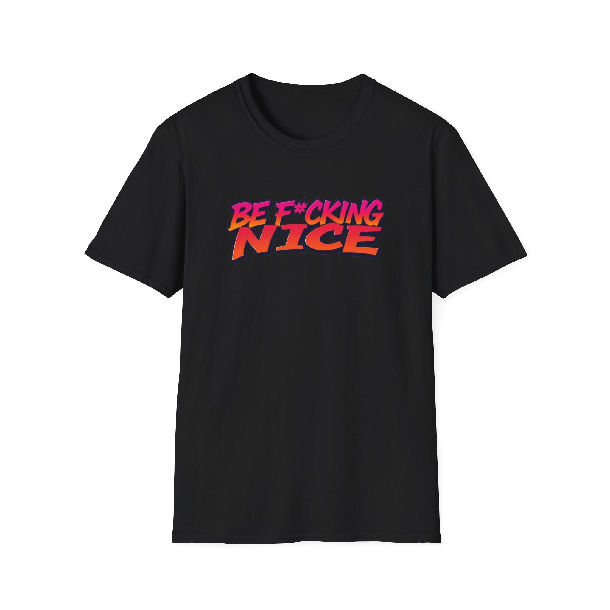 DARTFROG BE F*UCKING NICE SHIRT