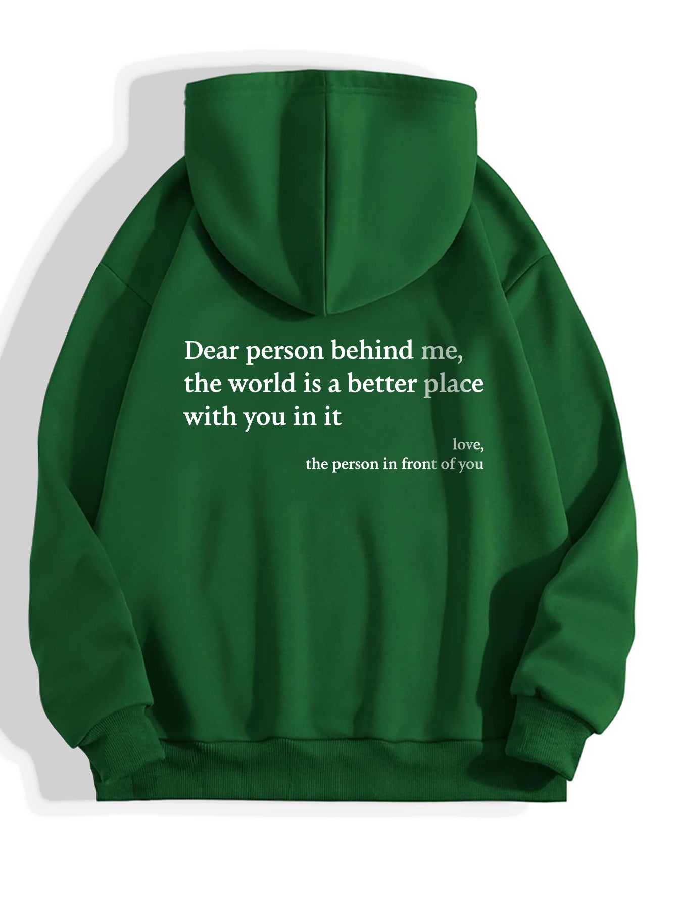 Dear Person Behind Me,the World Is A Better Place,with You In It,Hoodie Unisex