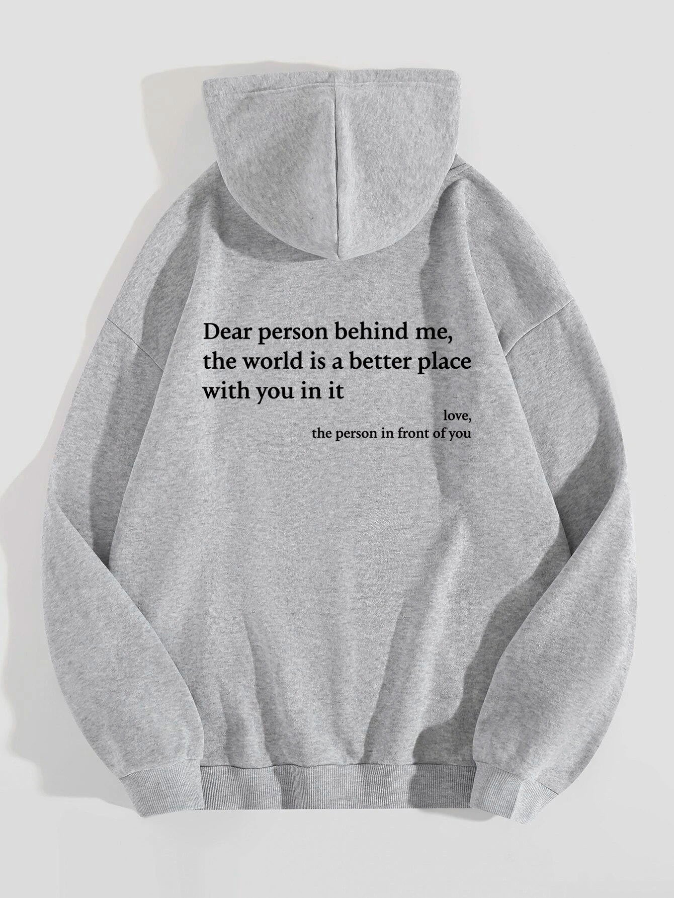 Dear Person Behind Me,the World Is A Better Place,with You In It,Hoodie Unisex