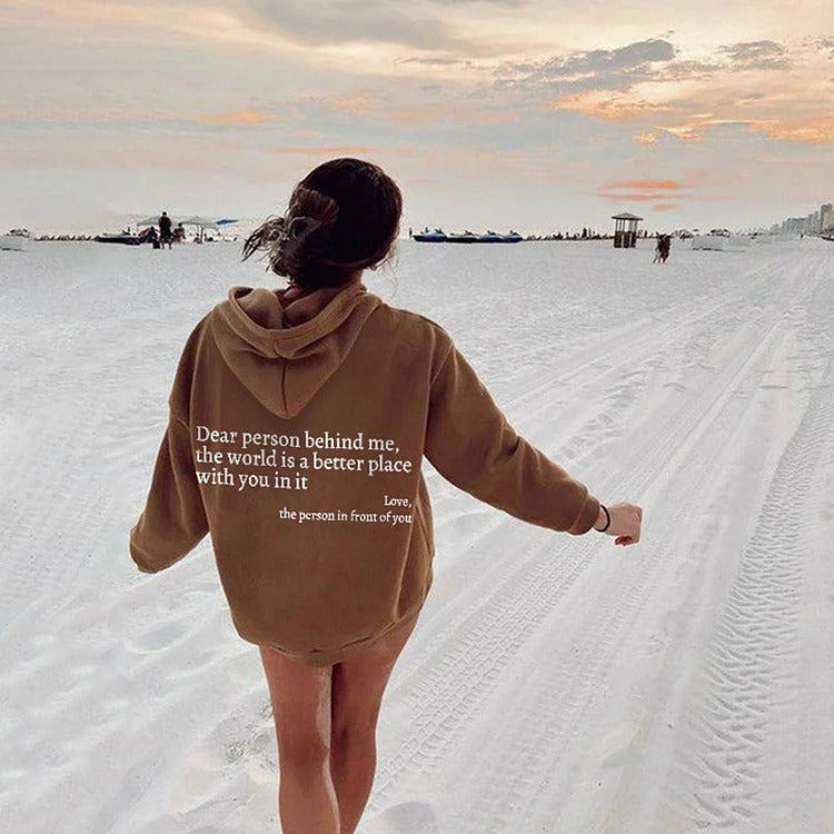 Dear Person Behind Me,the World Is A Better Place,with You In It,Hoodie Unisex