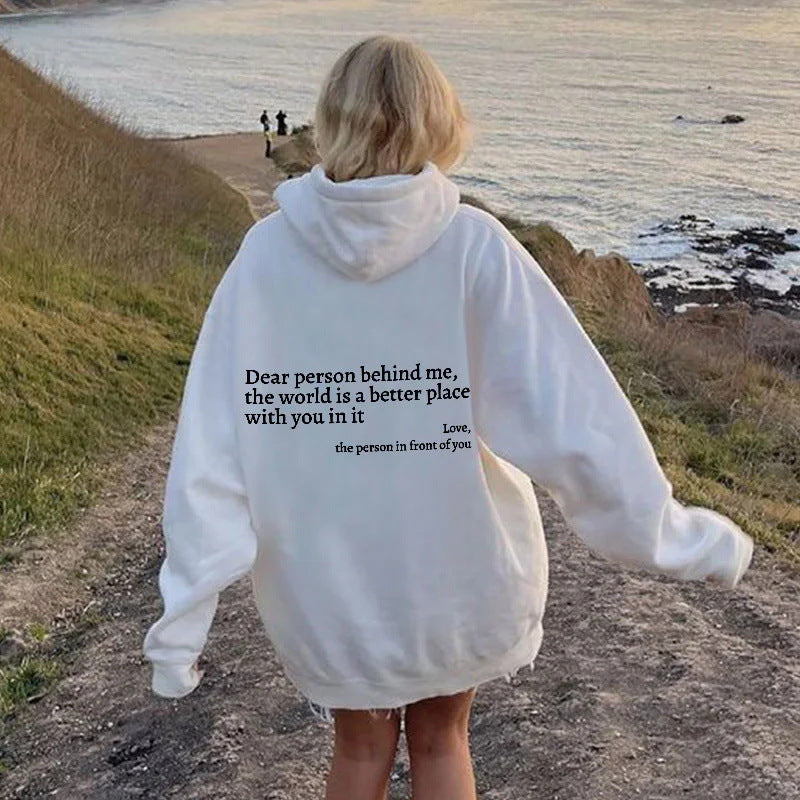 Dear Person Behind Me,the World Is A Better Place,with You In It,Hoodie Unisex