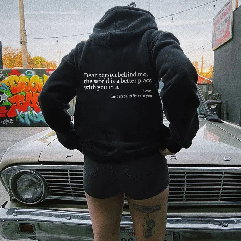 Dear Person Behind Me,the World Is A Better Place,with You In It,Hoodie Unisex