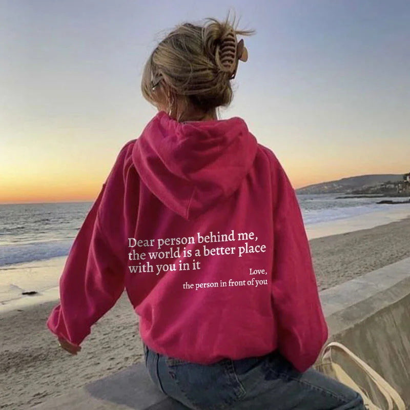 Dear Person Behind Me,the World Is A Better Place,with You In It,Hoodie Unisex